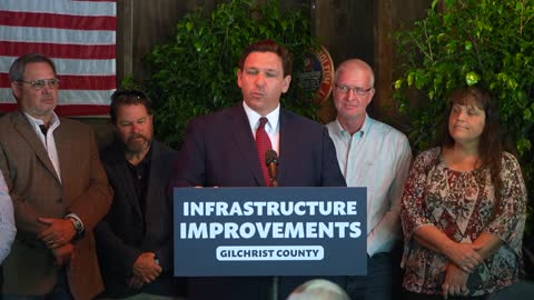 Governor Ron DeSantis Highlights $23 Million For Gilchrist County