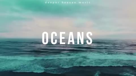 Música instrumental cristiana para orar piano - Oceans oceans instrumental 1 hour-(480p)