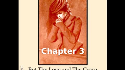 📖🕯 Christian Fiction: But Thy Love and Thy Grace by Francis J. Finn - Chapter 3