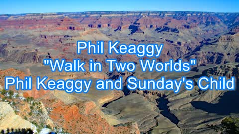 Phil Keaggy - Walk in Two Worlds #368