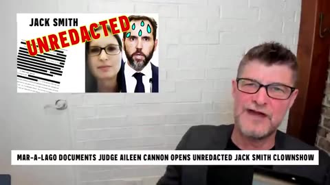 Judge Aileen Cannon Opens UNREDACTED shows what Jack Smith wanted hidden