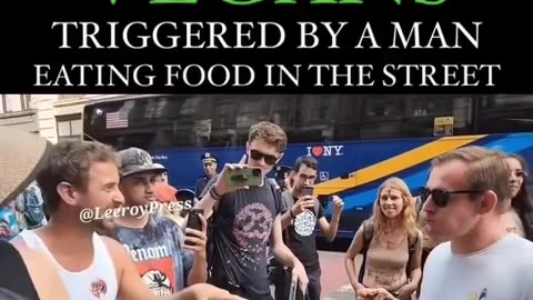 VEGAN IS TRIGGERED BY A MAN EATING ON THE STREET