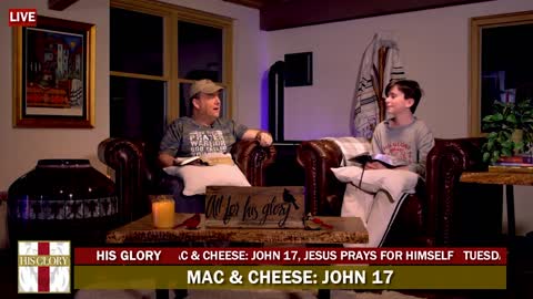 His Glory Presents: Mac Bear and Cheese, Simple as a Child: John 17