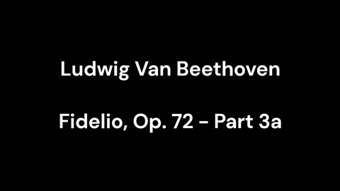 Fidelio, Op. 72 - Part 3a