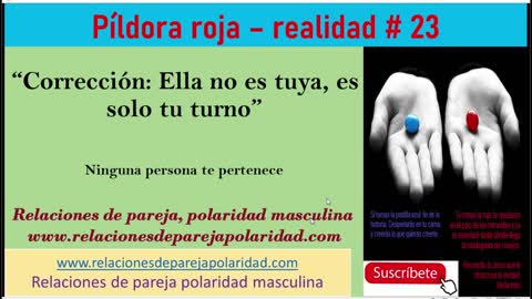 Píldora roja – realidad # 23