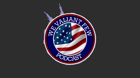 Ep-7: The 8th, 9th, & 11th Amendments - Rights and trials - Part 2 of 2 - We Valiant Few Podcast