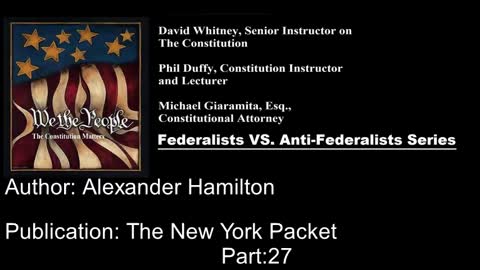 We The People | Federalists VS Anti-Federalists | #27