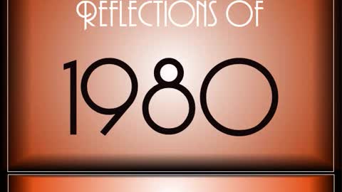 Reflections Of 1980 ♫ ♫ [90 Songs]