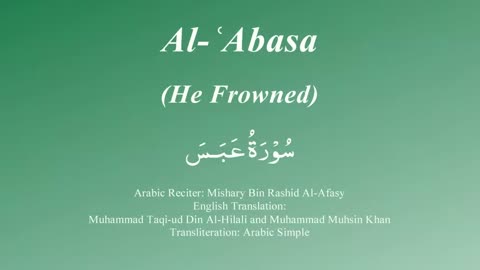 80. Surah Abasa - by Mishary Al Afasy