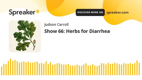Show 66: Herbs for Diarrhea