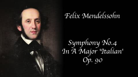 Felix Mendelssohn - Symphony No. 4 in A major 'Italian'