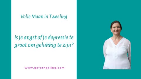 Is je angst of je depressie een te groot obstakel voor jouw geluk? (Volle Maan in Tweeling)