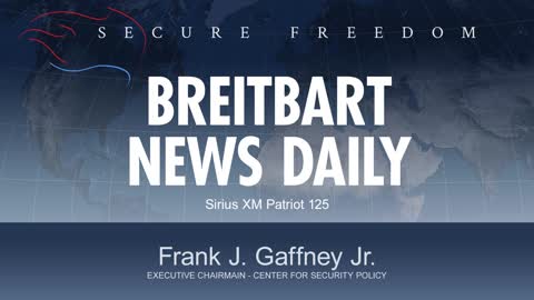 Breitbart News Daily with Frank Gaffney - 02.17.21