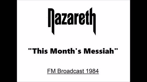 Nazareth - This Month's Messiah (Live in Great Yarmouth, UK 1984) FM Broadcast