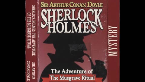 The Musgrave Ritual | Sherlock Holmes | Full Audiobook | Sir Arthur Conan Doyle