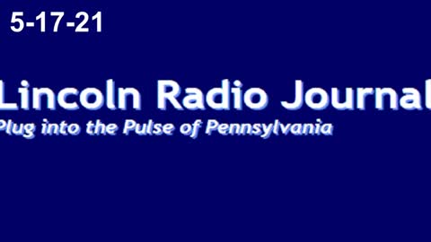 Lincoln Radio Journal 5-17-21