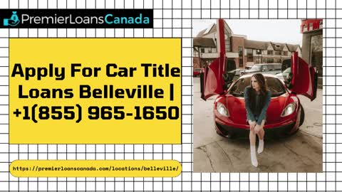 Apply For Car Title Loans Belleville | +1(855) 965-1650