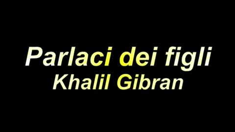 I Figli di Khalil Gibran Khalil - voce Arnoldo Foà