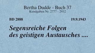 BD 2888 - SEGENSREICHE FOLGEN DES GEISTIGEN AUSTAUSCHES ....