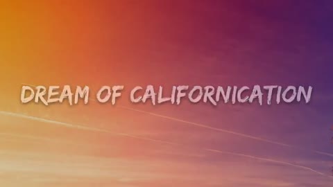 Red Hot Chili Peppers - Californication (Lyrics)