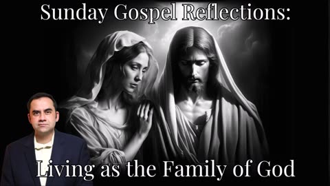 Living as the Family of God: 10th Sunday in Ordinary Time