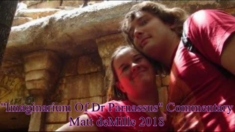 Matt deMille Movie Commentary #105: The Imaginarium Of Doctor Parnassus