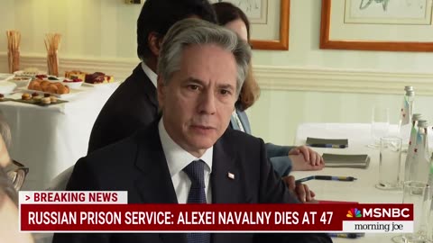 Secretary of State Blinken reacts to a report that Russian opposition leader Alexei Navalny has died