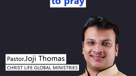 The LORD teaches us to pray | Pastor Joji Thomas