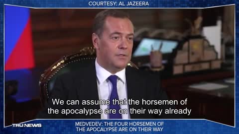 Medvedev: the Four Horsemen of the Apocalypse