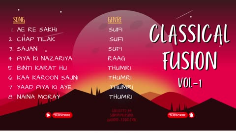 Classical Fusion | Vol-1| Sufi, Raag, Thumri Fusion