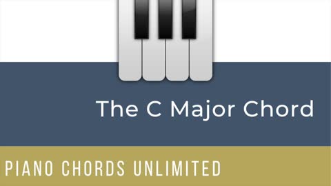 C Major Chord Exercises - Piano Chords Unlimited - Mastering Chords On The Piano!