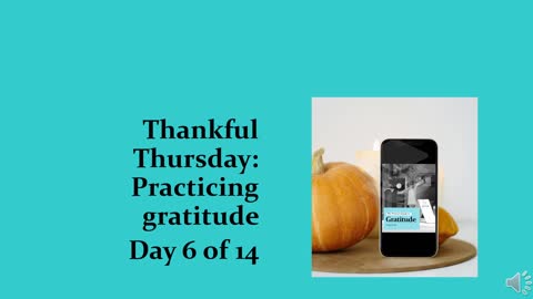 Thankful Thursday: Day 6 of 14