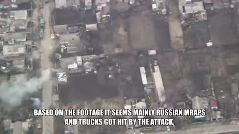 Ukraine War - Surveillance Drone Records Strikes On Russian Military Vehicles
