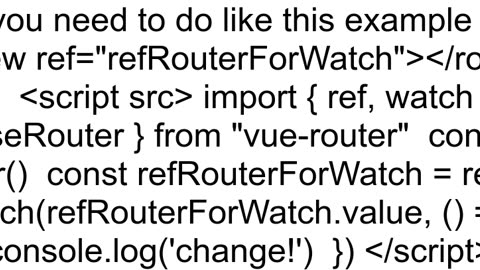 How to set watcher for routerview i vue