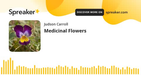 Medicinal Flowers (part 1 of 4)