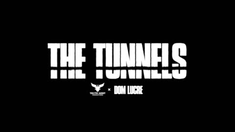 The Tunnels | A Truth Army X Dom Lucre Film | Official Trailer 1