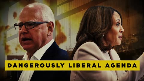 Kamala Harris and Tim Walz: Weak, Failed, Dangerously Liberal