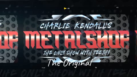 Charlie Kendall's Metal Shop Mondays On CMSN Uncensored!