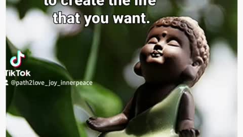 At any moment you possess the ability to create the life that you want.