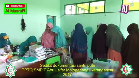 Sedikit dokumentasi santri putri PPTQ SMPIT Abu Ja'far Mojogedang, Karanganyar 2017