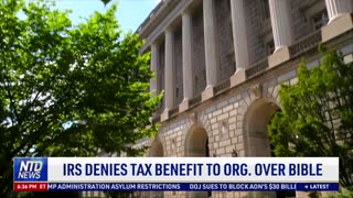 IRS Denies Tax Benefit to Christian Organization Over Bible