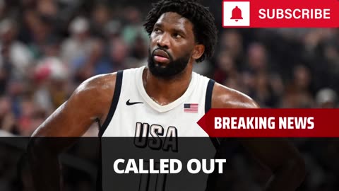 NBA Player Calls Out Joel Embiid Over Team USA Performance