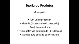 Microeconomia 068 Teoria do Produtor Estrutura de Mercado Monopólio