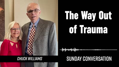 “The Way Out of Trauma” | Sunday Conversation 8/04/2024