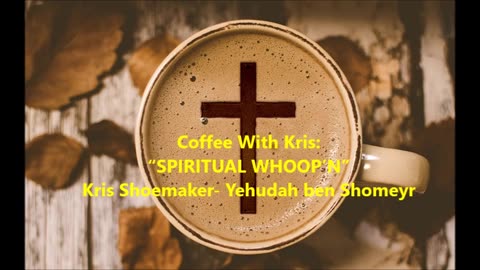 CWK: “SPIRITUAL WHOOP’N”