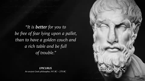 Epicurus' Quotes which are better to be known when young to not Regret in Old Age