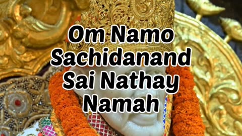 Om Namo Sachidananda Sai Nathaya Namah