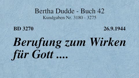 BD 3270 - BERUFUNG ZUM WIRKEN FÜR GOTT ....