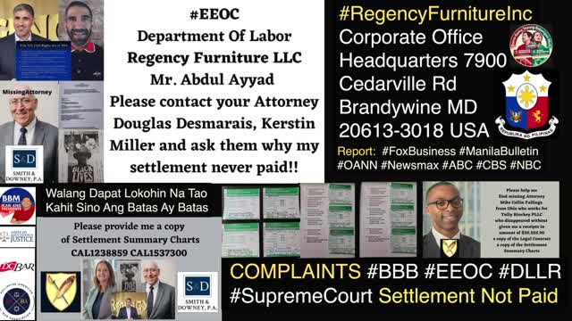 Regency Furniture Inc / Corporate Office Headquarters 7900 Cedarville Rd Brandywine MD / Abdul Ayyad / Ahmad Ayyad / Smith Downey PA / Tully Rinckey PLLC / Foxbusiness / Newsmax / Manila Bulletin / BBB / DLLR / EEOC / Supreme Court / Settlement Not Paid