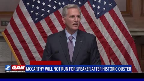 McCarthy Will Not Run For Speaker Again After House Votes to Oust Him